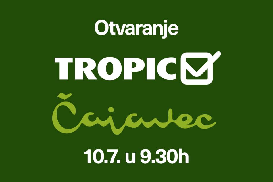 Tropic Čajavec otvara vrata 10. jula: novo mjesto kupovine koje spaja poznate vrijednosti i savremen market